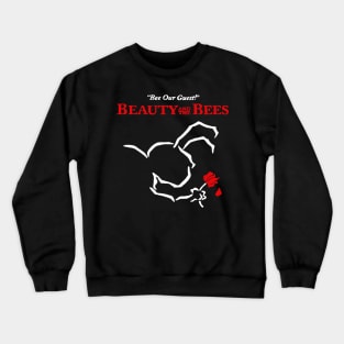 It’s Tough to be a Bug - Beauty and the Bees Poster Crewneck Sweatshirt